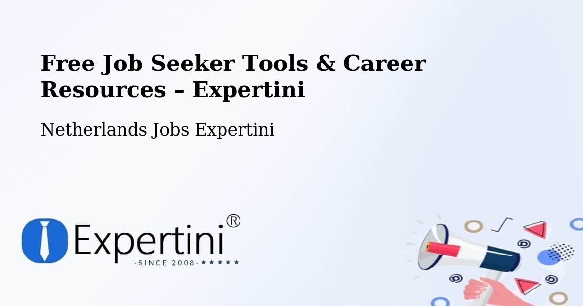 Free Job Seeker Tools & Career Resources – De Wijert - De Wijert, Netherlands Jobs Expertini