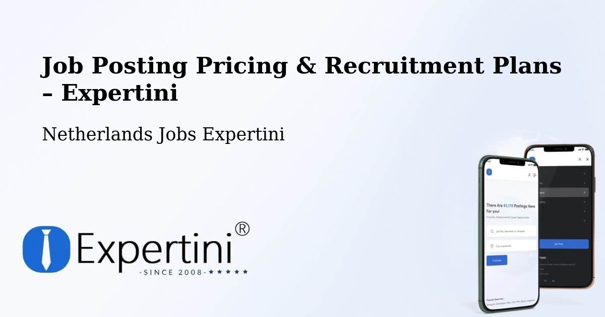 Job Posting Pricing & Recruitment Plans – De Wijert - De Wijert, Netherlands Jobs Expertini