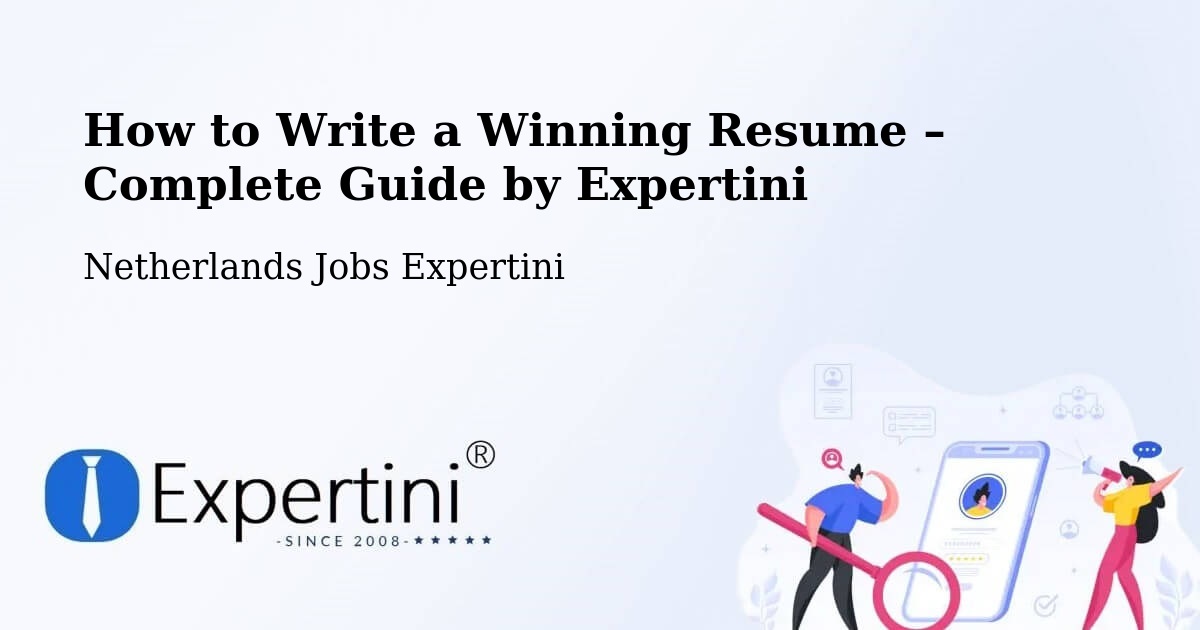 Resume Writing Guide for Job Seekers – De Wijert - De Wijert, Netherlands Jobs Expertini