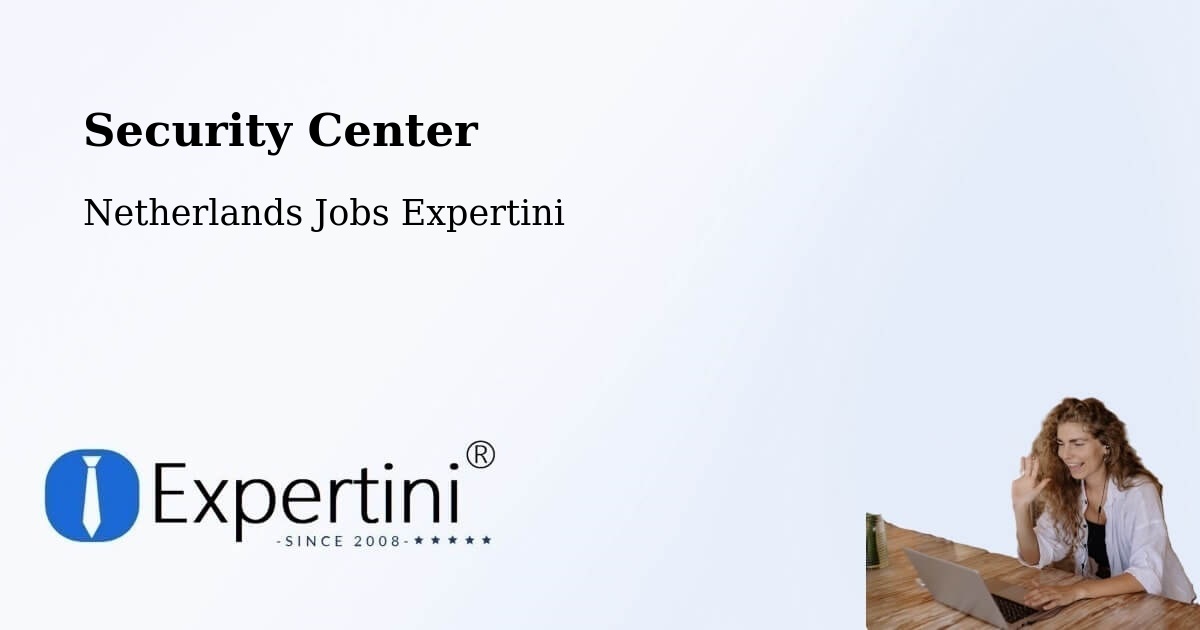 Security & Compliance – De Wijert - Netherlands Jobs Expertini
